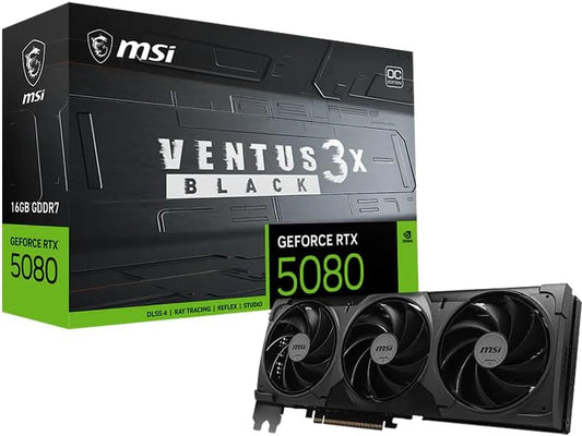 MSI RTX 5080 Ventus 3X Black OC 16GB